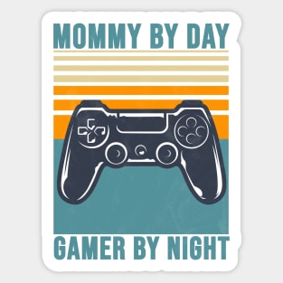 Mommy by day gamer by night Sticker